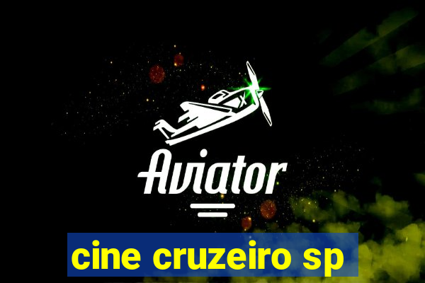 cine cruzeiro sp